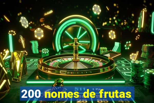 200 nomes de frutas